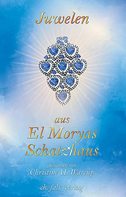 Produktbild Juwelen aus El Moryas Schatzhaus (Deutsch, Christine H. Warcup, El Morya, 2005)