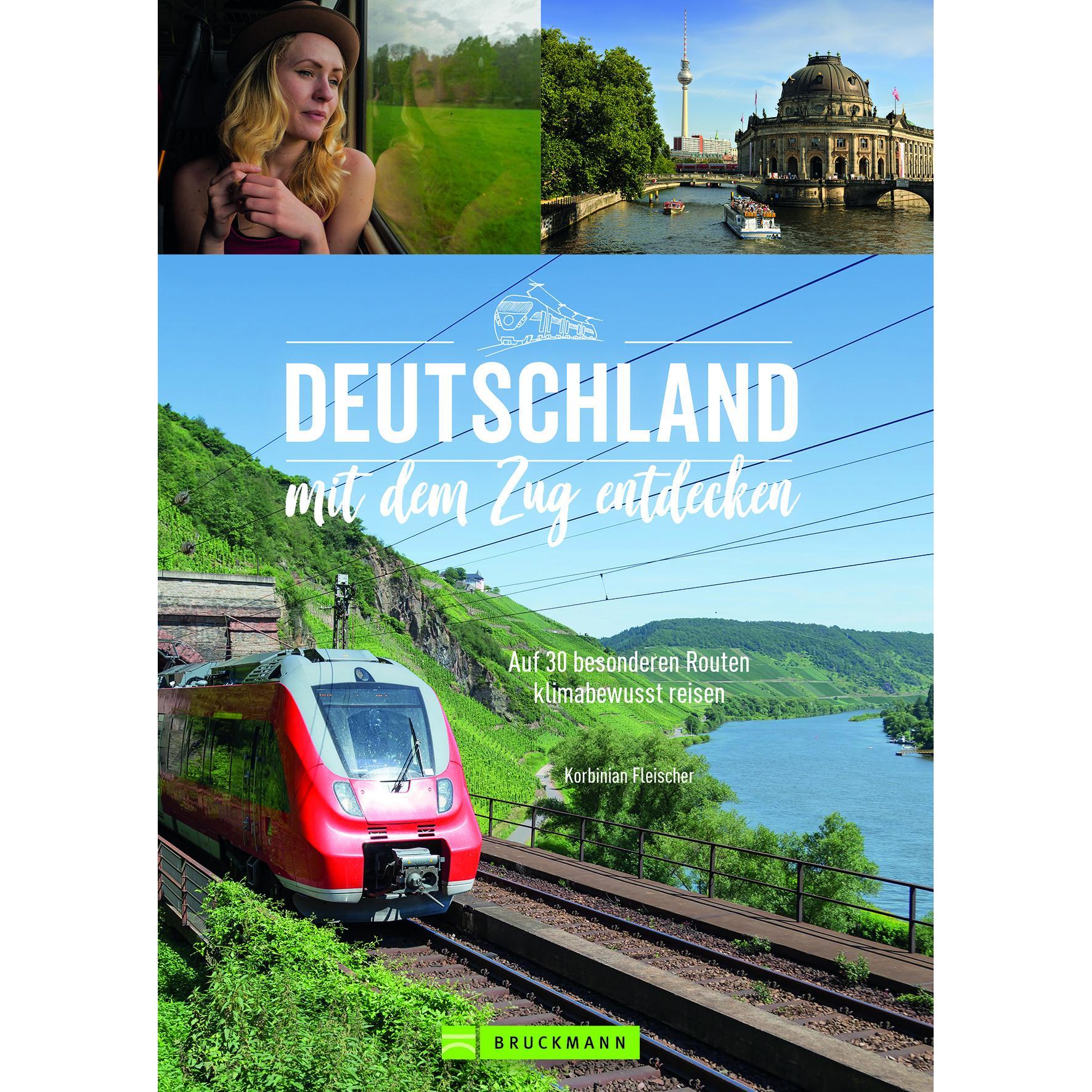 Deutschland mit dem Zug entdecken, Ratgeber von Korbinian Fleischer