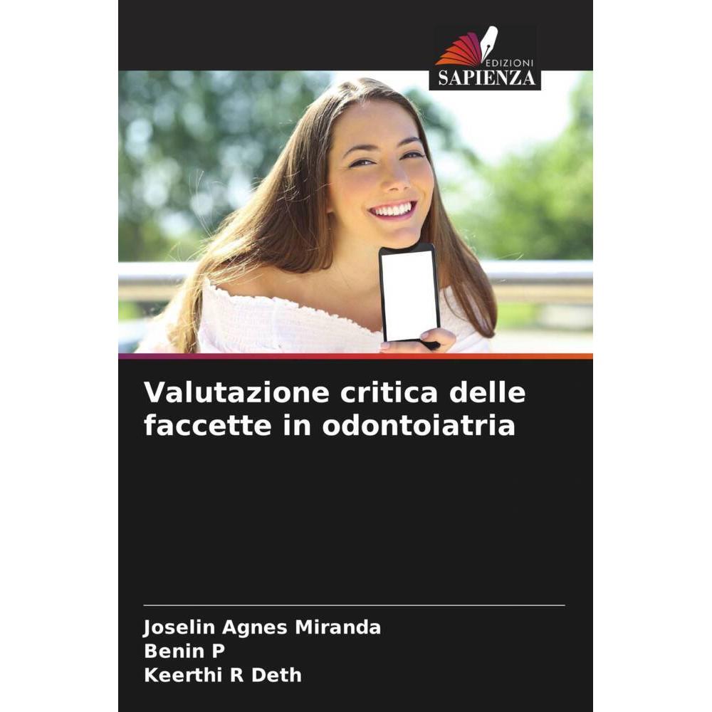 Valutazione critica delle faccette in odontoiatria, Fachbücher von Joselin Agnes Miranda, Benin P, Keerthi R Deth