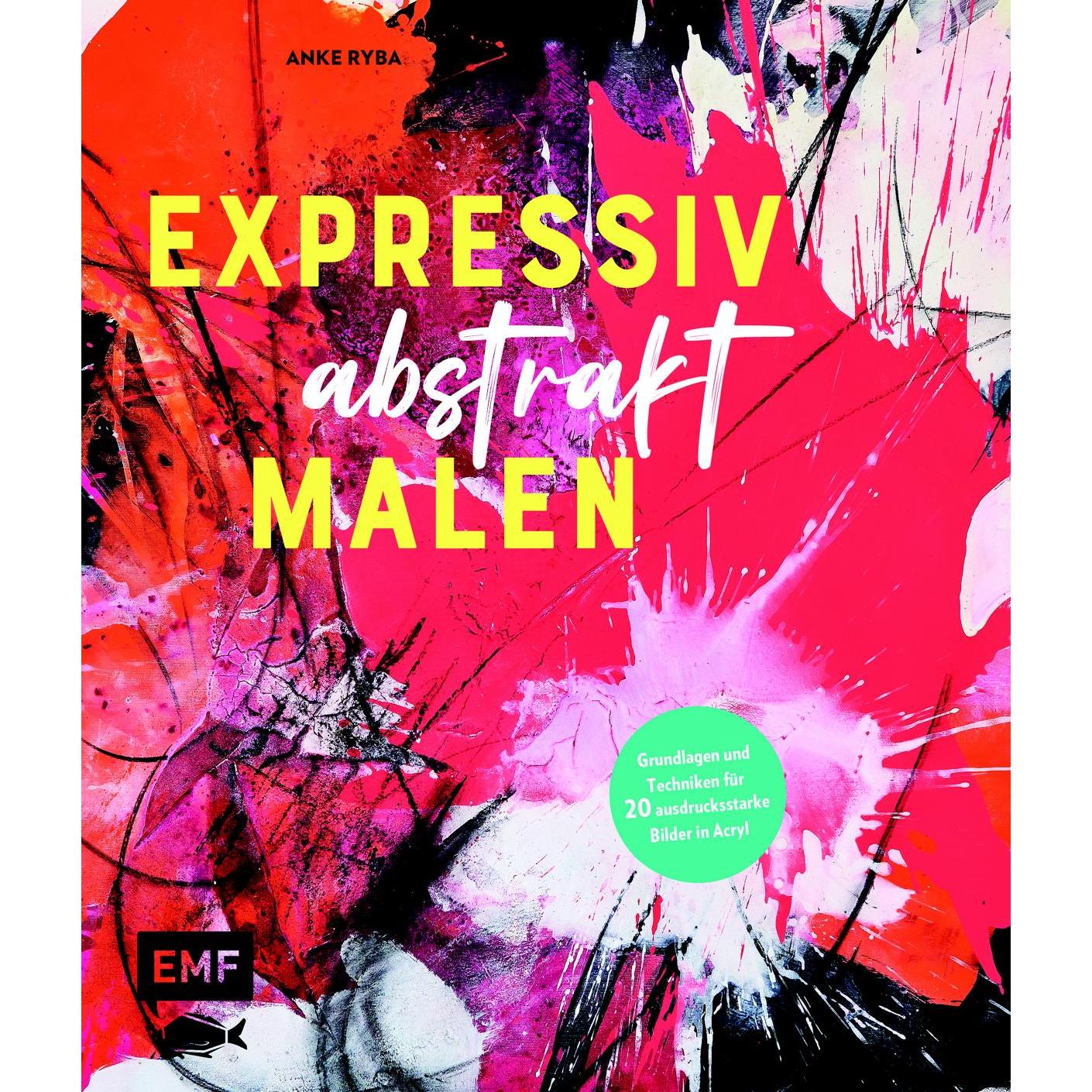 Edition Fischer Expressiv abstrakt malen