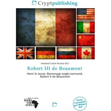 Robert III de Beaumont, Fachbücher von Hardmod Carlyle Nicolao