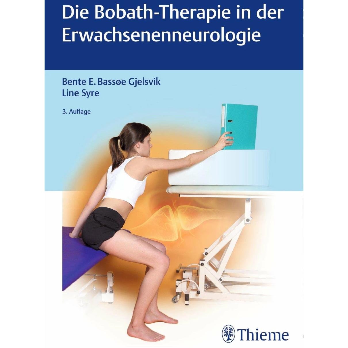Die Bobath-Therapie in der Erwachsenenneurologie, Fachbücher von Line Syre, Bente E. Bassoee Gjelsvik