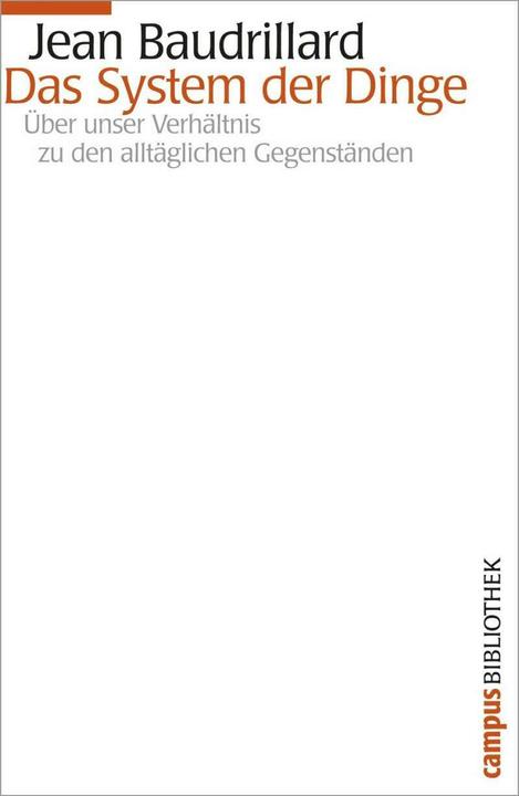 Actual product image Das System der Dinge (German, Florian Rötzer, Jean Baudrillard, Joseph Garzuly, 2007)