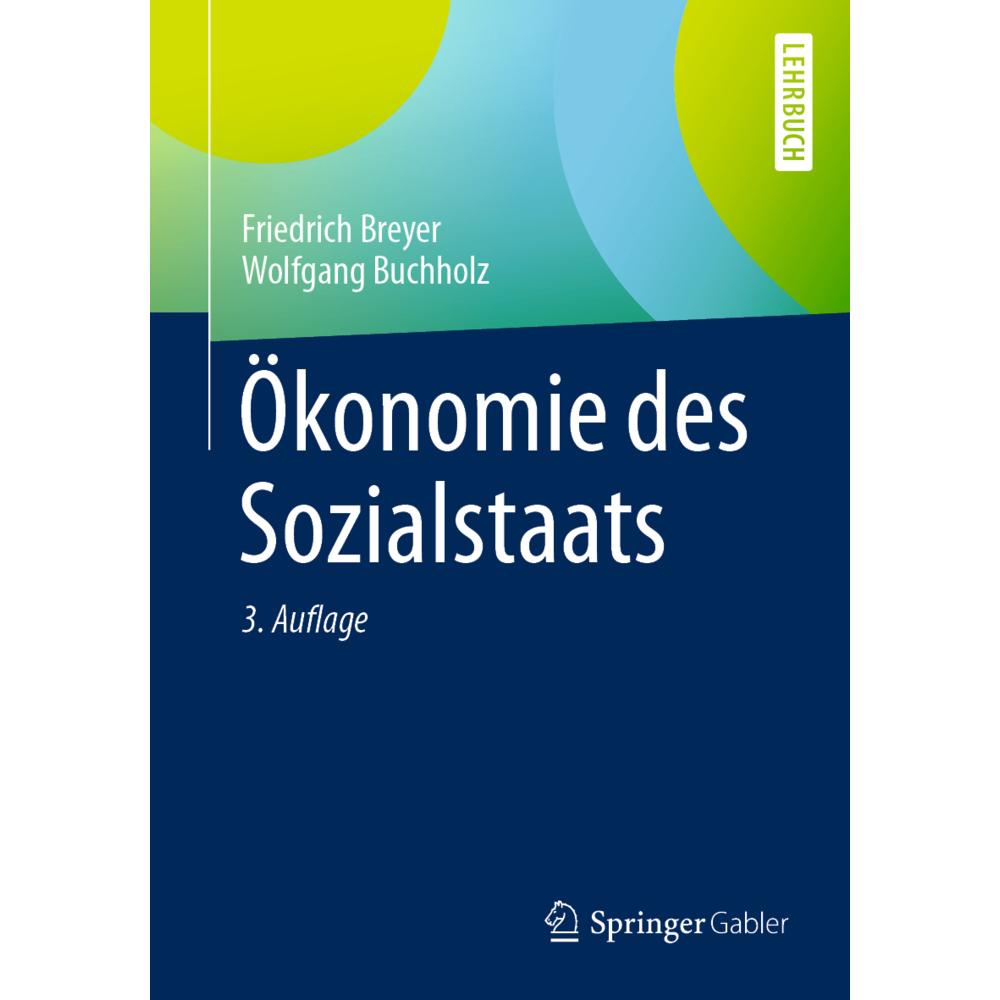 Ökonomie des Sozialstaats, Fachbücher von Wolfgang Buchholz, Friedrich Breyer
