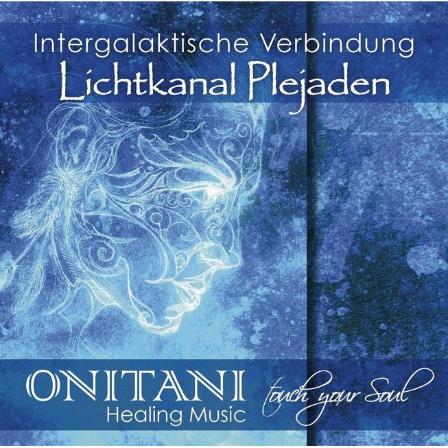 Thumbnail - Intergalaktische Verbindung – Lichtkanal Plejaden (CD), Hörbücher von Onitani, Pavlina Klemm