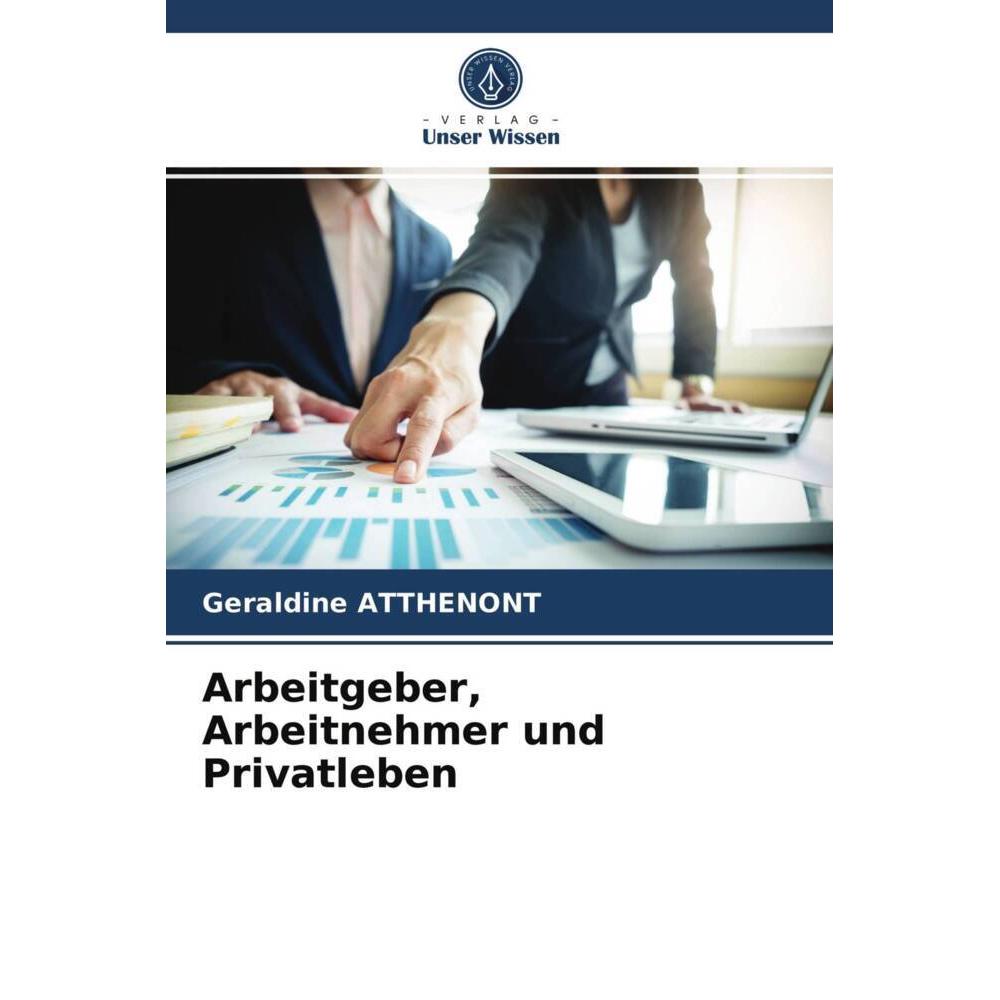 Arbeitgeber, Arbeitnehmer und Privatleben, Fachbücher von Géraldine Atthenont