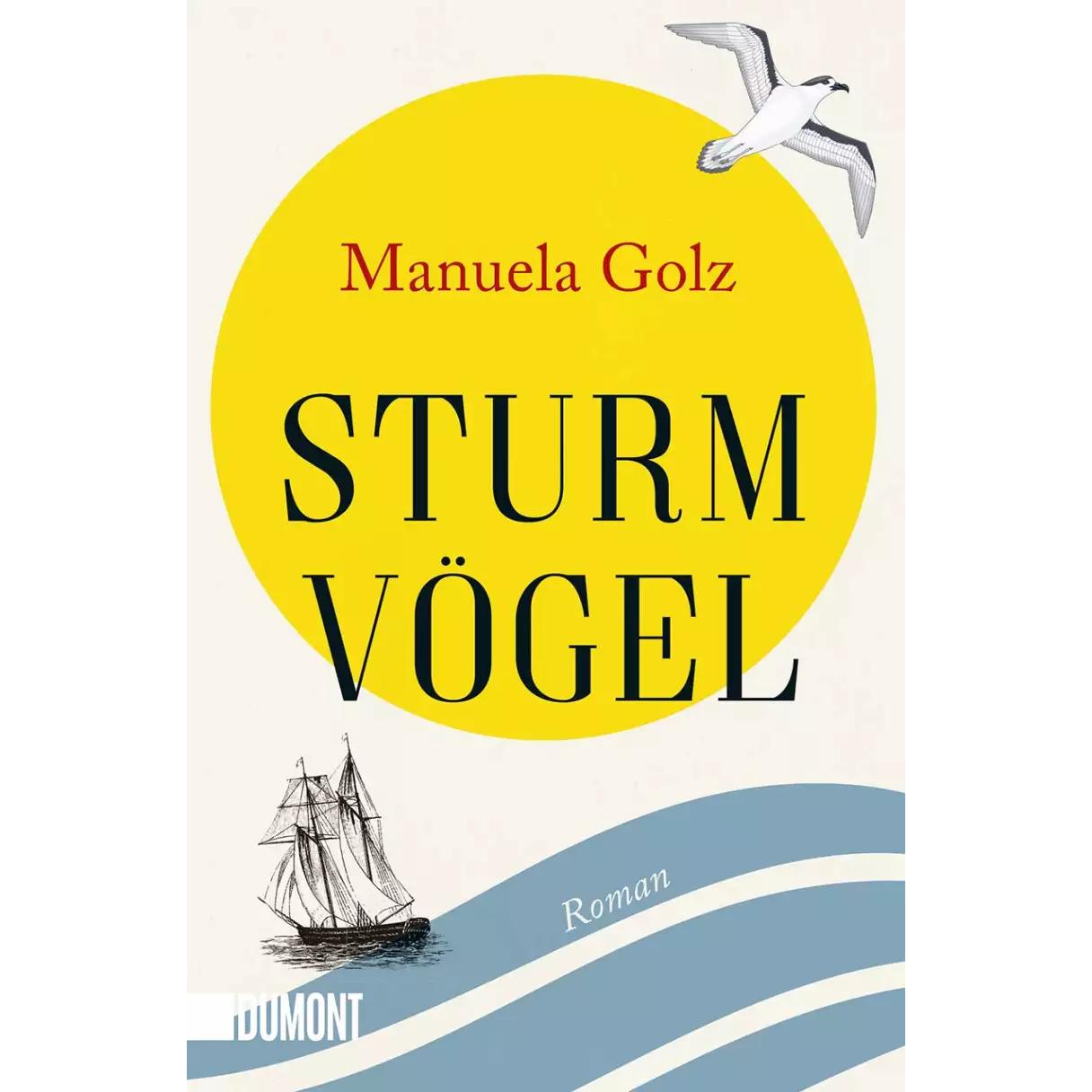 Sturmvögel, Belletristik von Manuela Golz