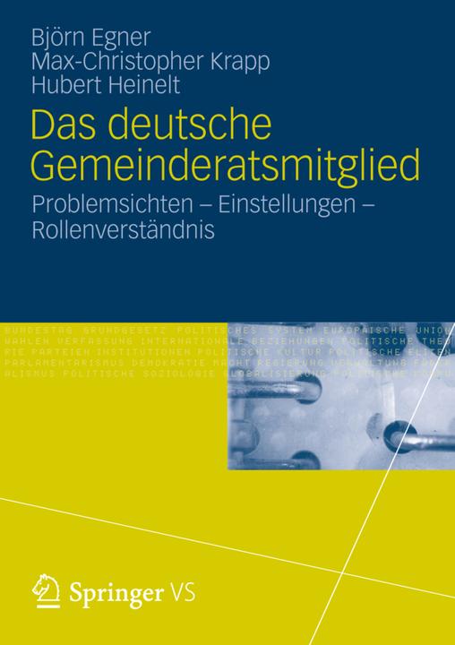 Produktbild Das deutsche Gemeinderatsmitglied (Deutsch, Björn Egner, Hubert Heinelt, Max-Christopher Krapp, 2012)