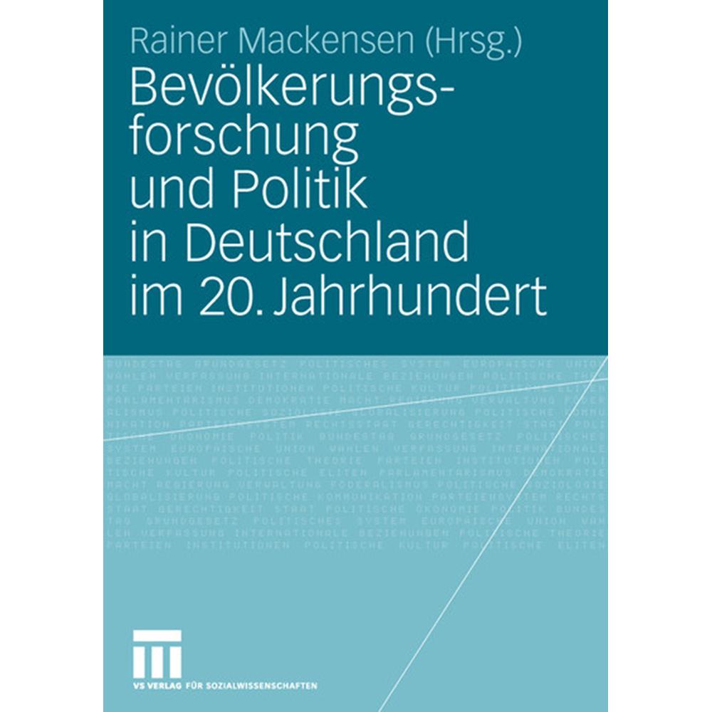 Bevölkerungsforschung und Politik in Deutschland im 20. Jahrhundert, Fachbücher von Rainer Mackensen