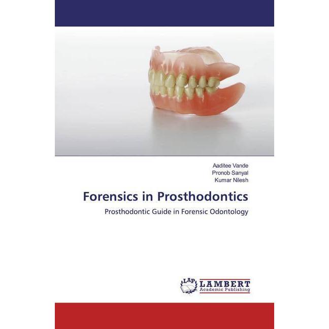 Thumbnail - Forensics in Prosthodontics, Fachbücher von Pronob Sanyal, Kumar Nilesh, Aaditee Vande