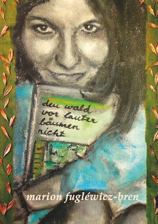 Produktbild den wald vor lauter bäumen nicht (Deutsch, Marion Fugléwicz-Bren, 2017)