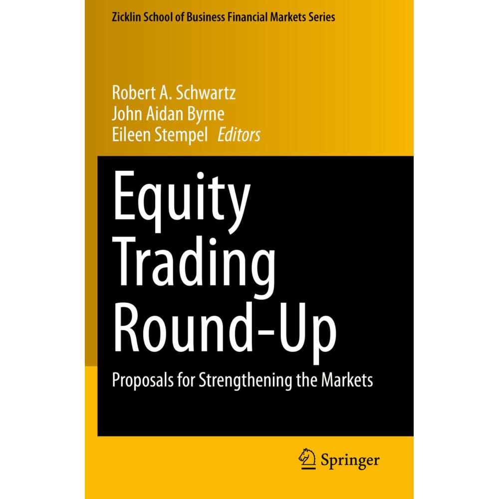 Equity Trading Round-Up, Fachbücher von John Aidan Byrne, Eileen Stempel, Robert A. Schwartz