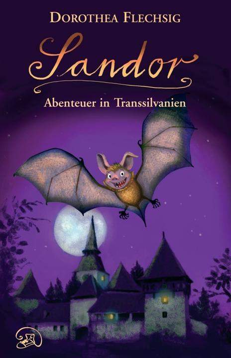 Produktbild Sandor 02. Abenteuer in Transsilvanien (Deutsch, Dorothea Flechsig, 2015)