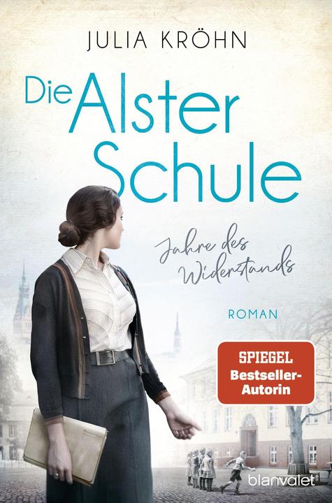 Produktbild Die Alster-Schule - Jahre des Widerstands (Deutsch, Julia Kröhn, 2021)