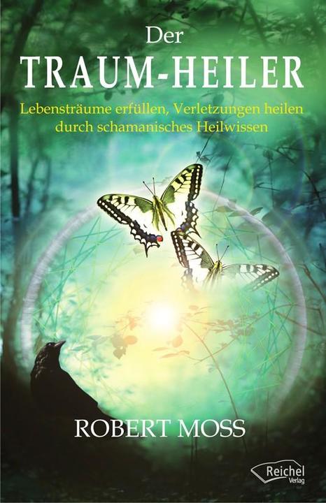 Produktbild Der Traum-Heiler (Deutsch, Robert Moss, 2012)