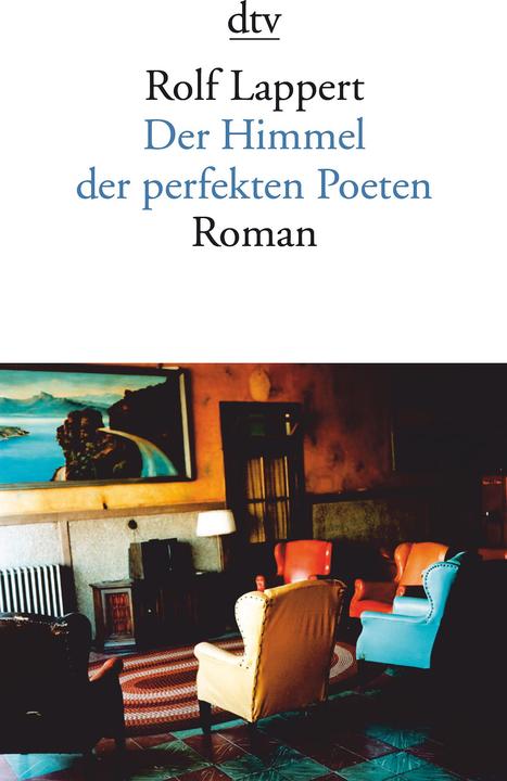 Produktbild Der Himmel der perfekten Poeten (Deutsch, Rolf Lappert, 2010)