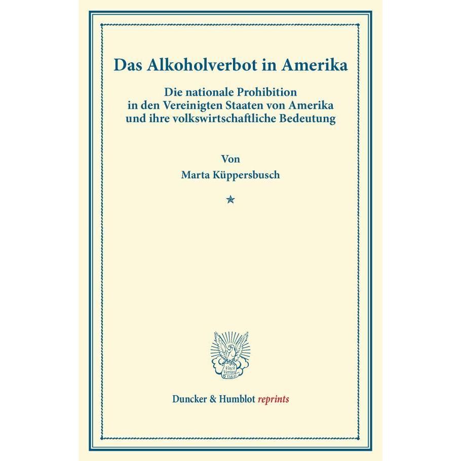Das Alkoholverbot in Amerika., Fachbücher von Marta Küppersbusch