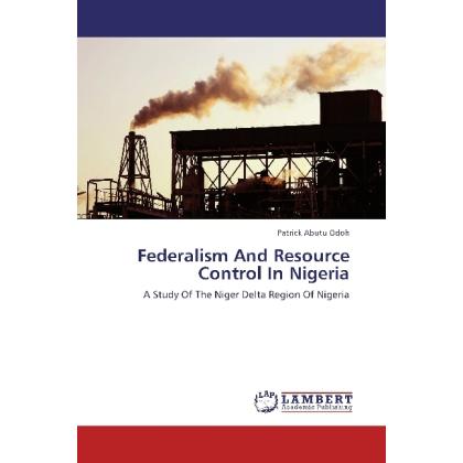 Federalism And Resource Control In Nigeria, Fachbücher