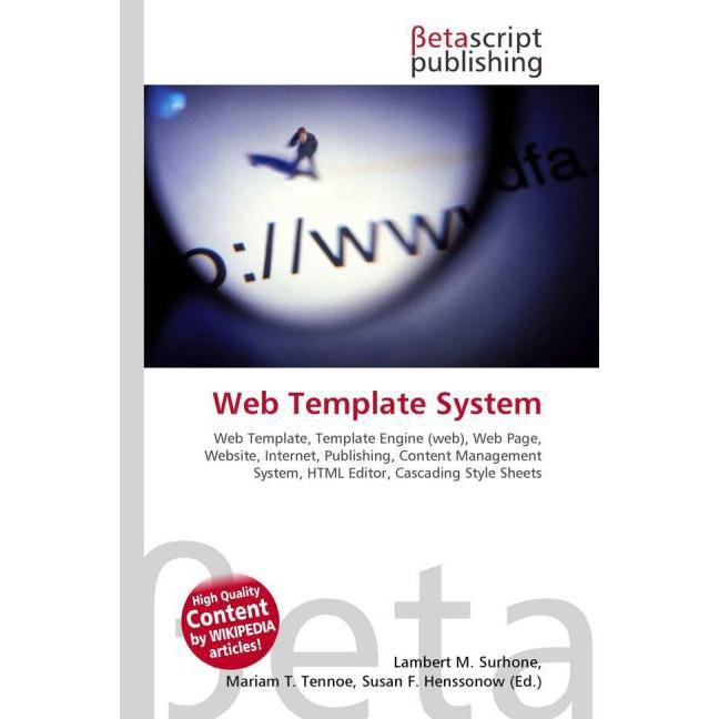 Web Template System, Fachbücher von Lambert M. Surhone, Miriam T. Timpledon, Susan F. Marseken