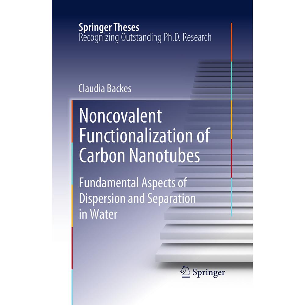 Noncovalent Functionalization of Carbon Nanotubes, Fachbücher von Claudia Backes