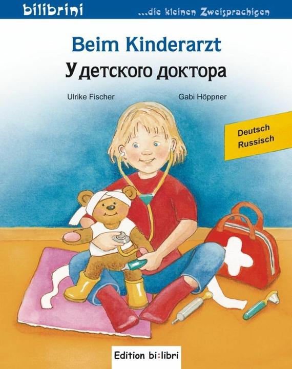 Produktbild Beim Kinderarzt. Deutsch-Russsisch (Deutsch, Gabi Höppner, Ulrike Fischer, 2014)