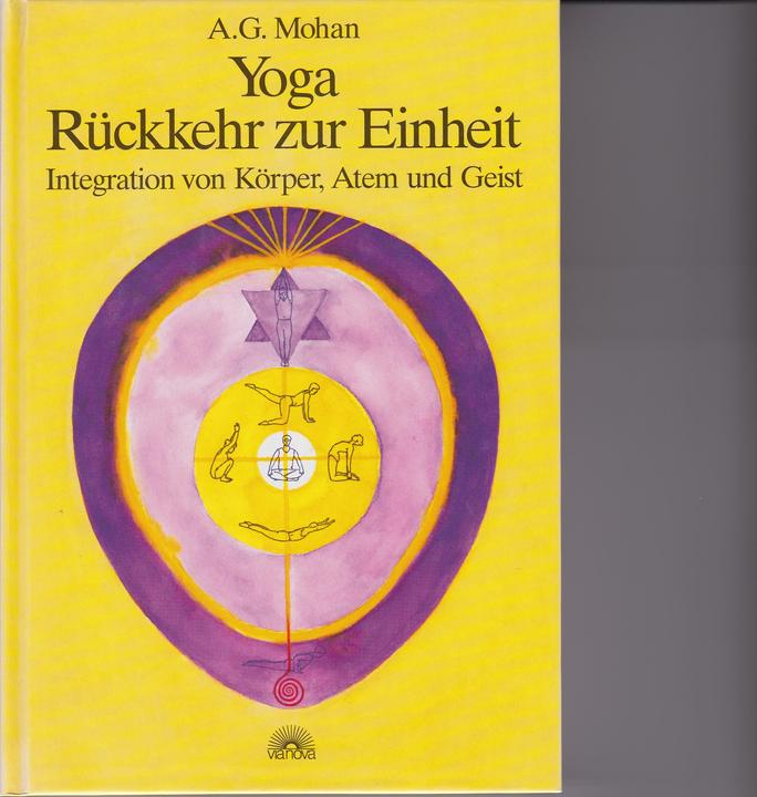 Produktbild Yoga - Rückkehr zur Einheit (Deutsch, A G Mohan, A. G. Mohan, Fritjof Werner, Hannah Bonner, Laura Santi, Raghavendra Rao, Werner Fritjof, 2001)