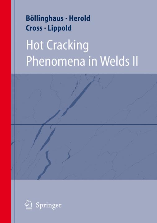 Hot Cracking Phenomena in Welds II (2010)