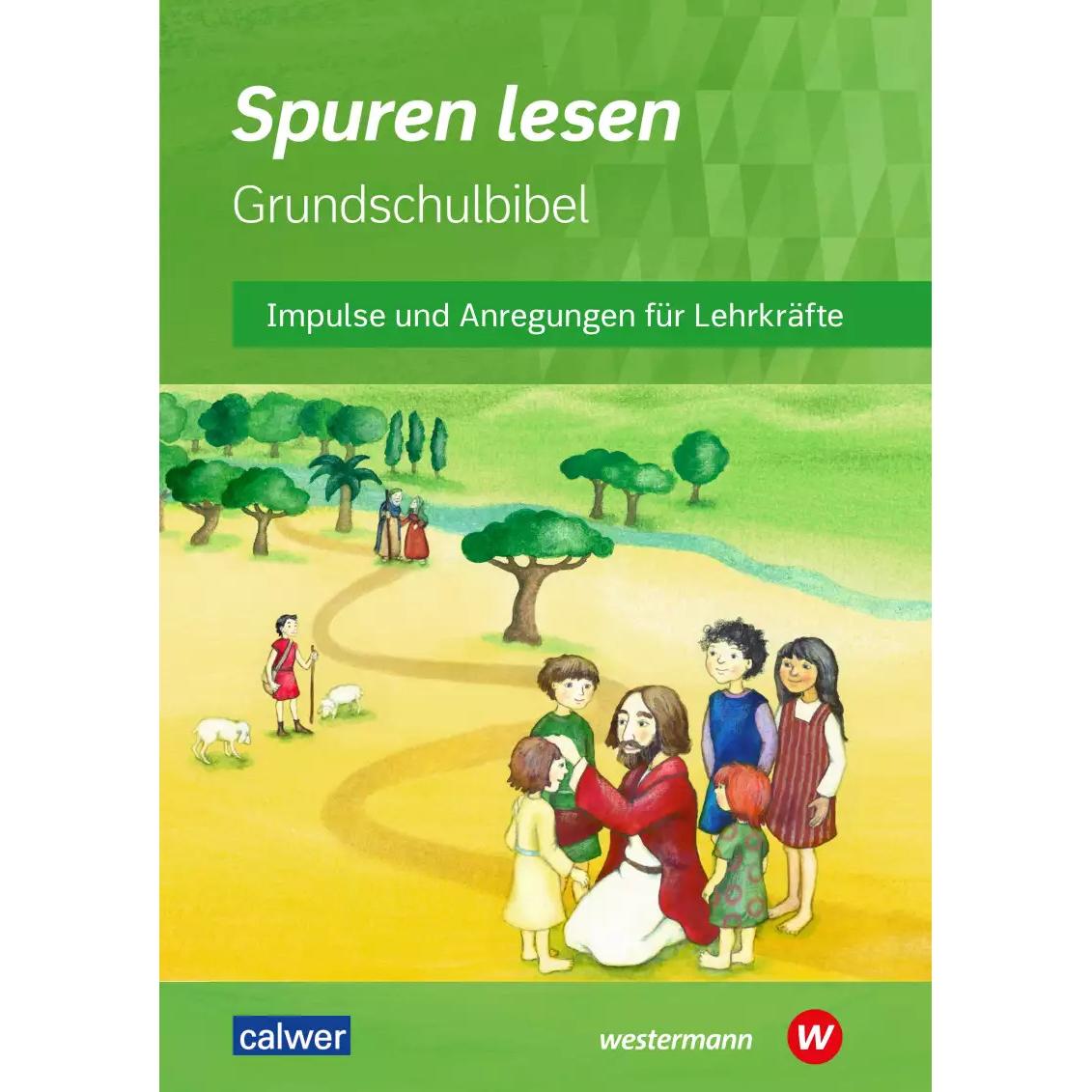 Spuren lesen Grundschulbibel, Schulbücher von Beate Peters, Damaris Knapp, Hans Burkhardt