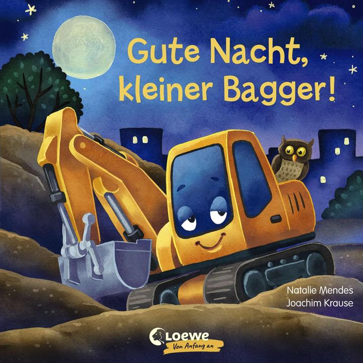 Produktbild Gute Nacht, kleiner Bagger! (Deutsch, Natalie Mendes, 2021)