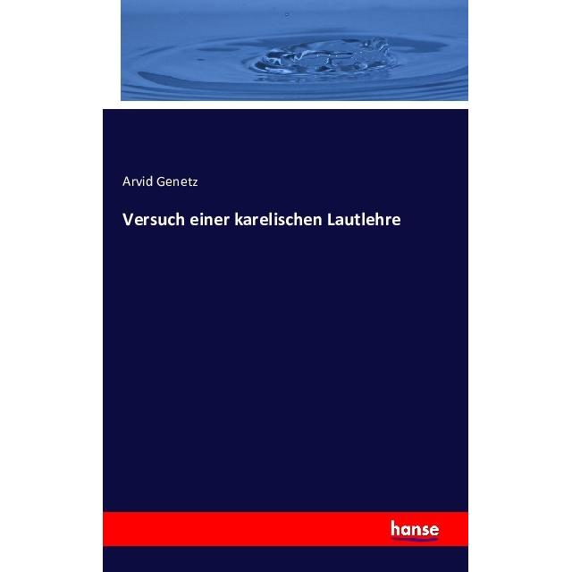 Die karelischen Lautlehre, Fachbücher von Arvid Genetz