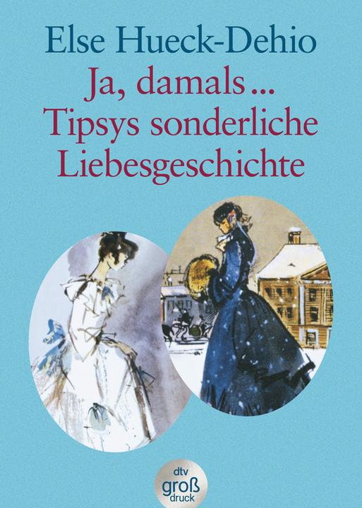 Immagine prodotto Ja damals... / Tipsys sonderliche Liebesgeschichte (Tedesco, Else Hueck-Dehio, 2001)