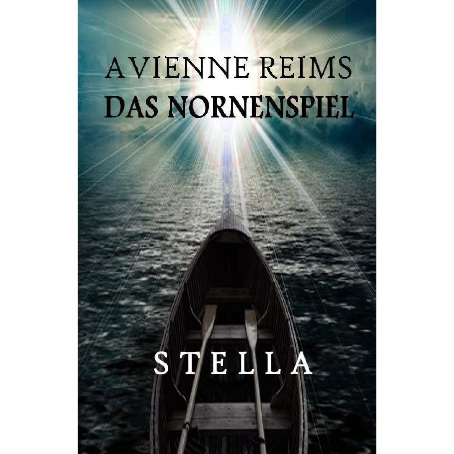Stella, Belletristik von AVIENNE REIMS