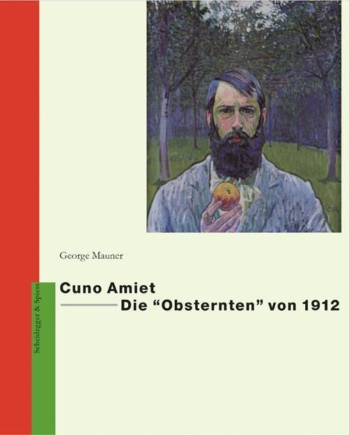 Produktbild Cuno Amiet Die «Obsternten» von 1912 (Deutsch, George, Mauner, 2001)