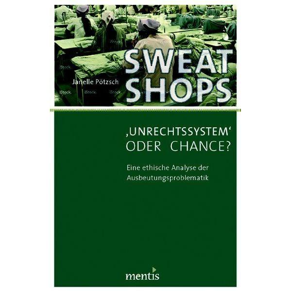 Pötzsch:Sweatshops - 'Unrechtssystem' o, Sachbücher