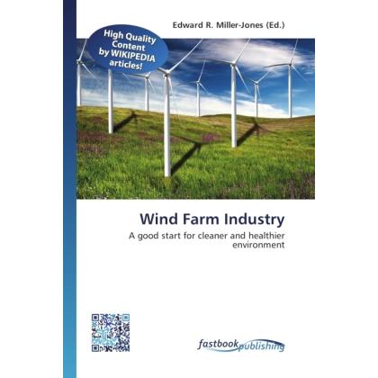 Wind Farm Industry, Fachbücher von Edward R. Miller-Jones