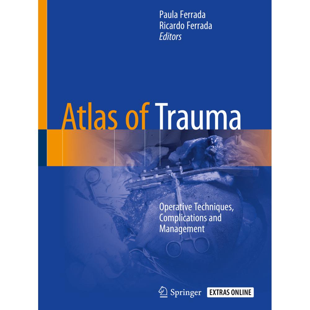 Atlas of Trauma, Fachbücher von Paula Ferrada, Ricardo Ferrada