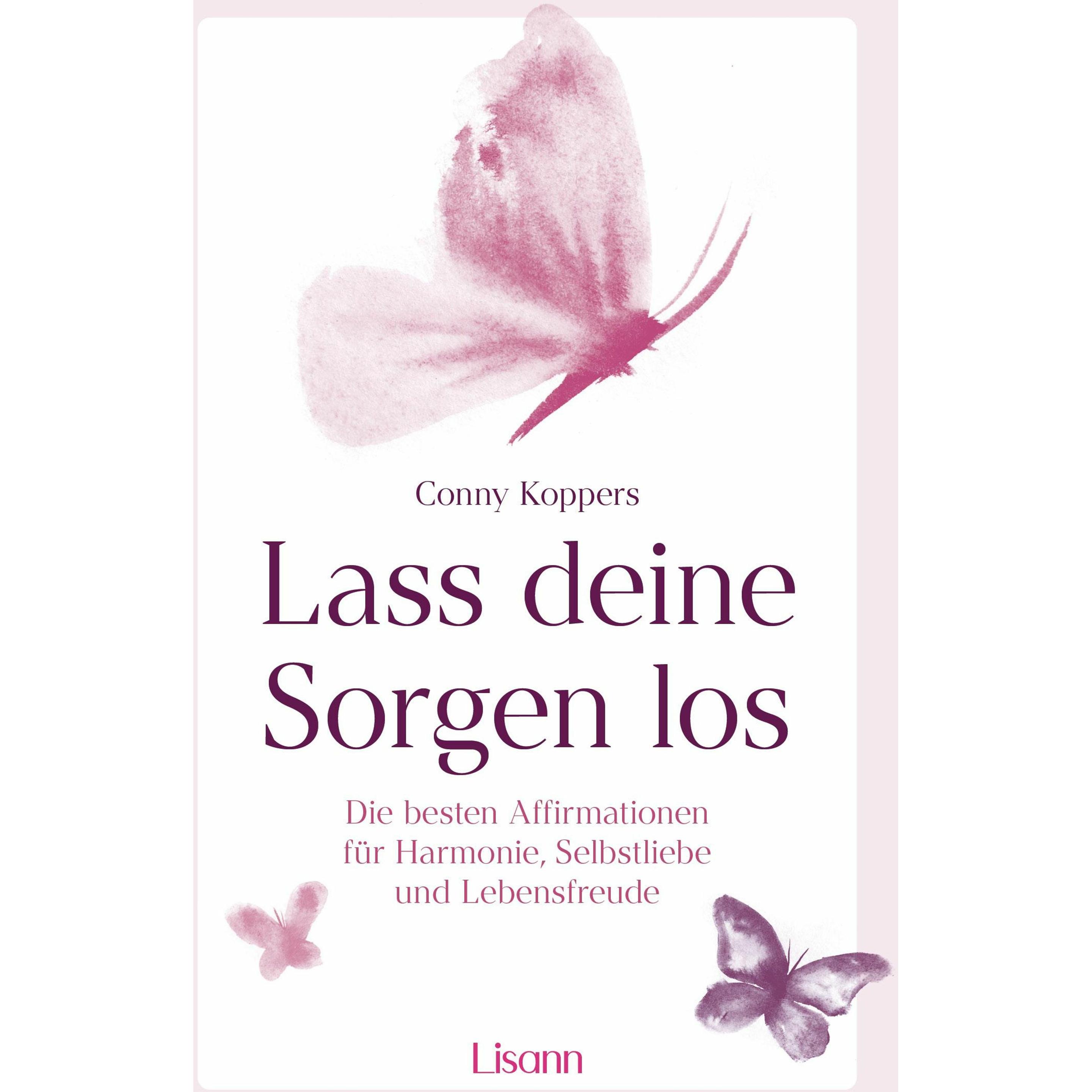 Lass deine Sorgen los, Fachbücher von Conny Koppers