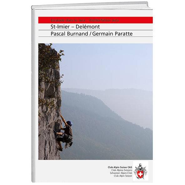 Escalade dans le Jura - Kletterführer Jura, Ratgeber von Germain Paratte