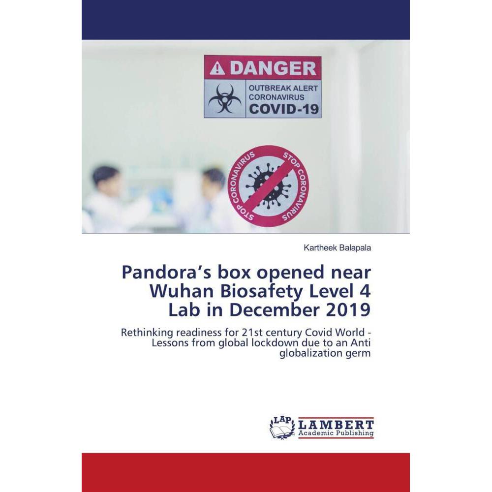 Pandora's box opened near Wuhan Biosafety Level 4 Lab in December 2019, Fachbücher von Kartheek Balapala