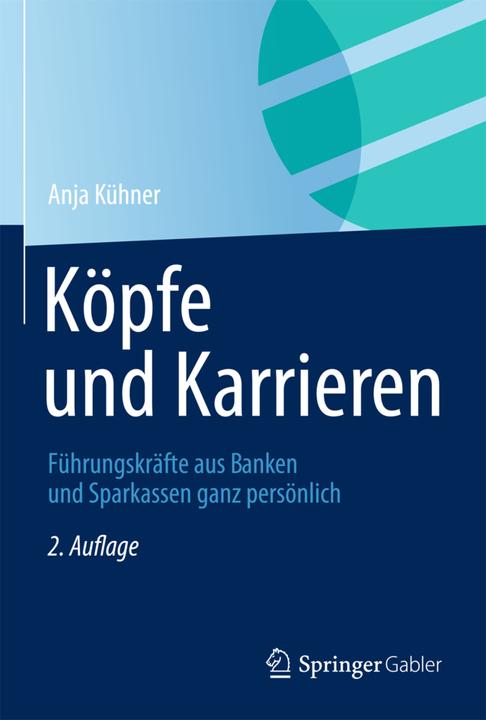 Produktbild Köpfe und Karrieren (Deutsch, Anja Kühner, 2013)