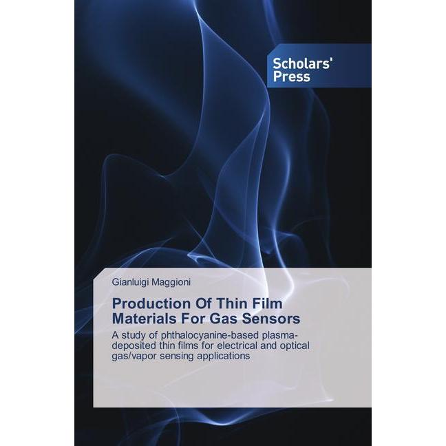 Production Of Thin Film Materials For Gas Sensors, Fachbücher von Gianluigi Maggioni
