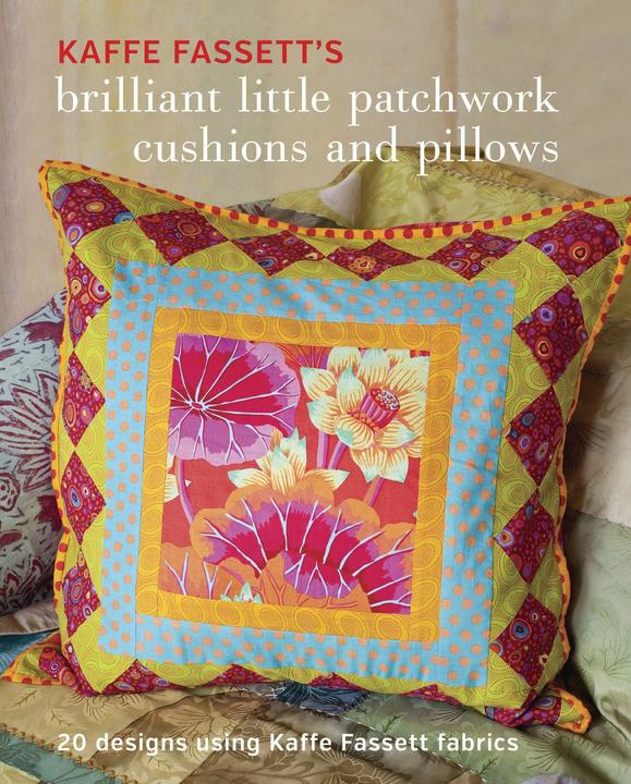 Produktbild Kaffe Fassett's Brilliant Little Patchwork Cushions and Pillows (Englisch, K Fassett, 2016)