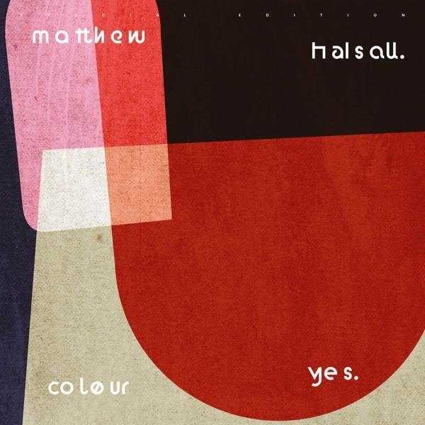 Colour Yes (Special Edition) (Matthew Halsall)