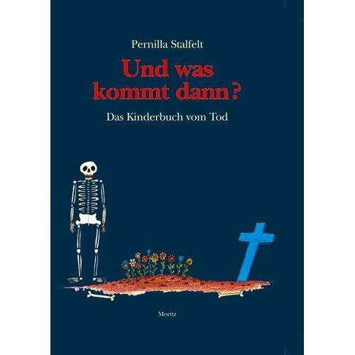 Und was kommt dann?, Kinderbücher von Birgitta Kicherer, Pernilla Stalfelt