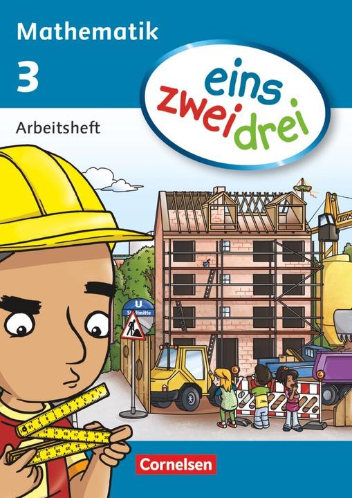 Produktbild eins zwei drei - Mathematik 3. Schuljahr. Arbeitsheft (Deutsch, Anne Schachner, Astrid Deseniss, Christian Grulich, Christina Hohenstein, Christine Winter, Claudia Drews, Susanne Ullrich, Ümmü Demirel, 2013)