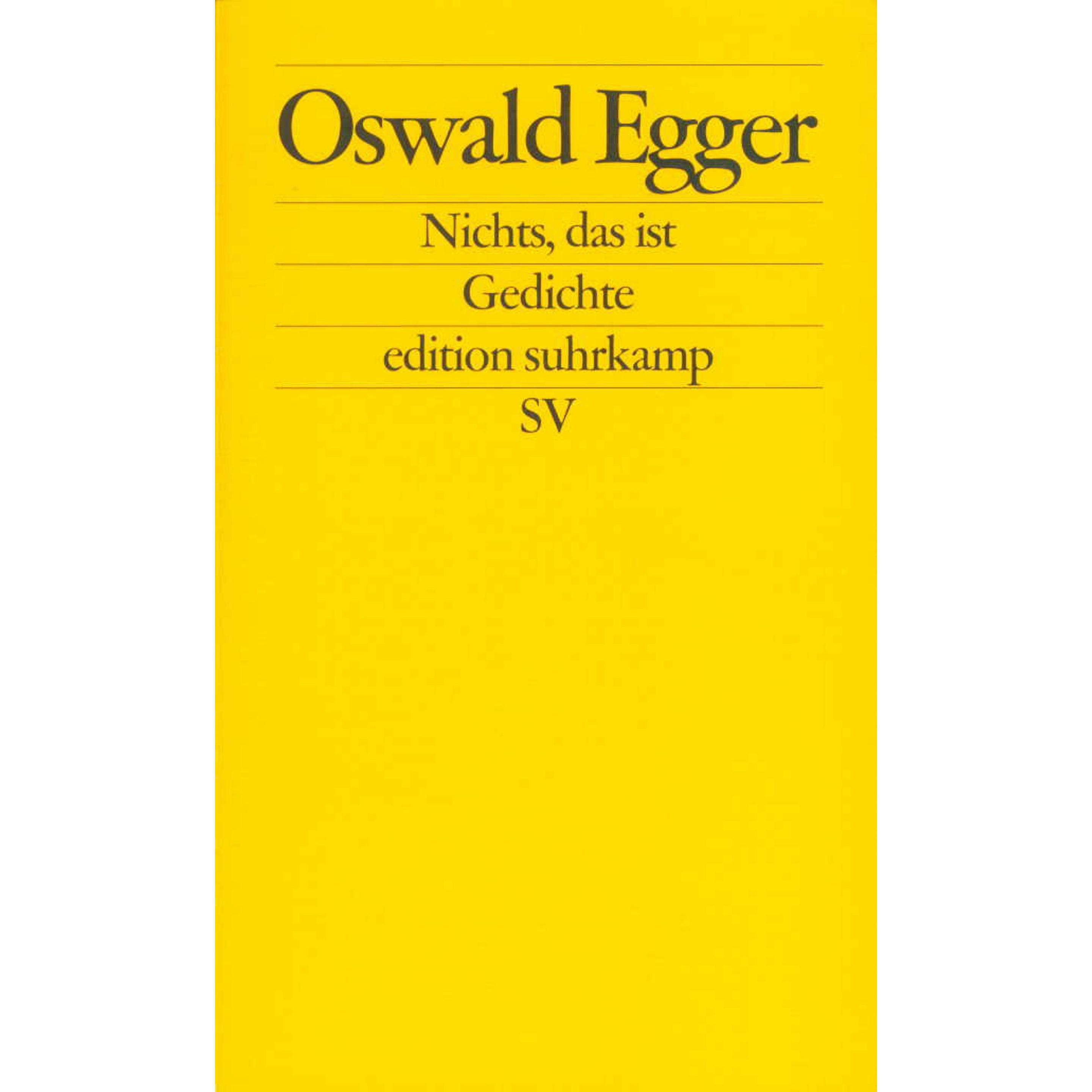 Nichts, das ist, Belletristik von Oswald Egger
