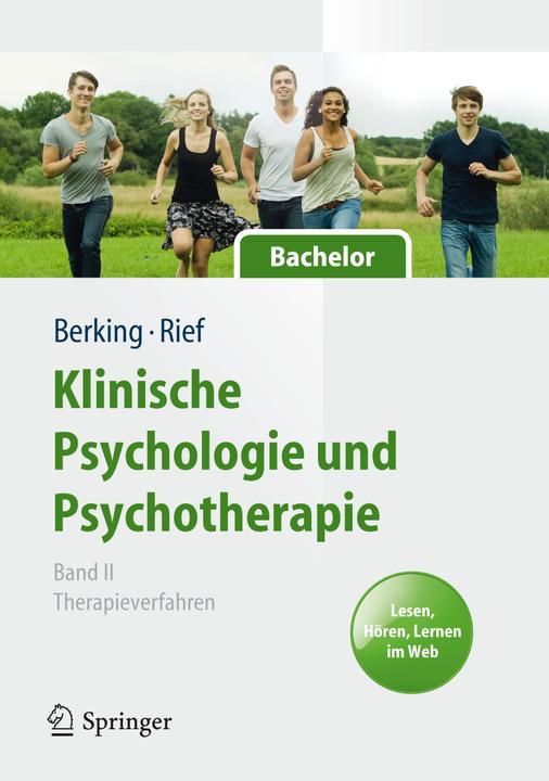 Produktbild Klinische Psychologie und Psychotherapie für Bachelor (Deutsch, Matthias Berking, Winfried Rief, 2012)