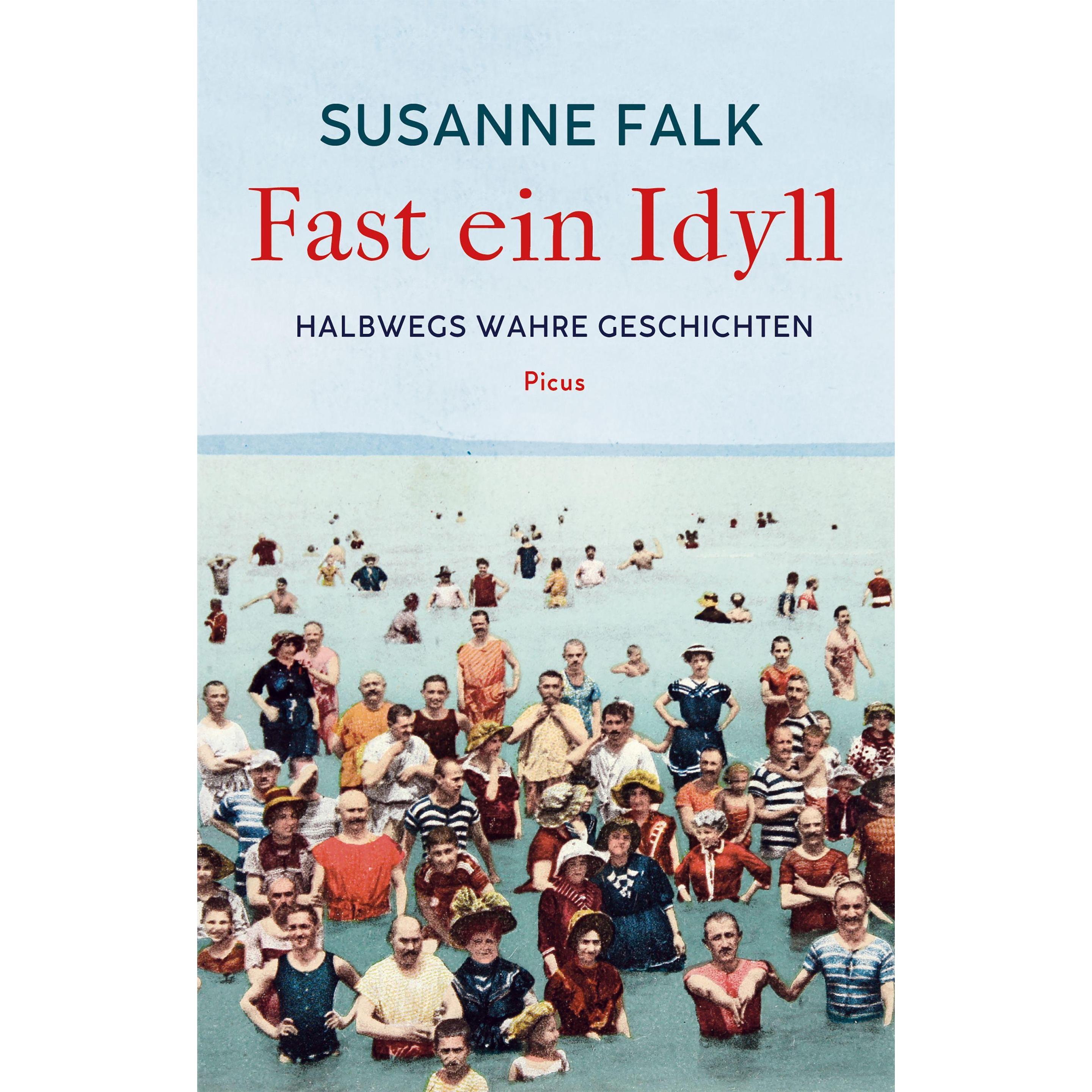 Fast ein Idyll, Belletristik von Susanne Falk