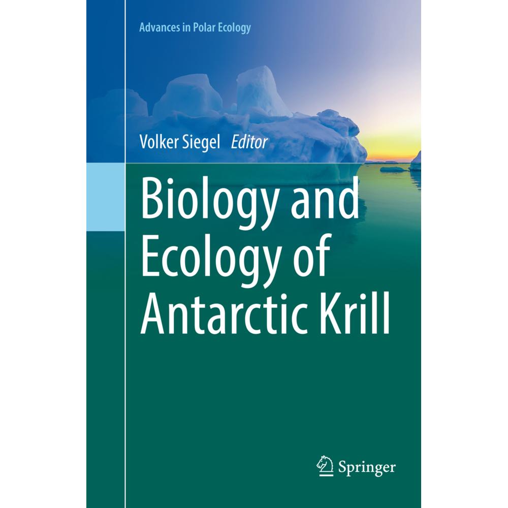 Biology and Ecology of Antarctic Krill, Fachbücher von Volker Siegel