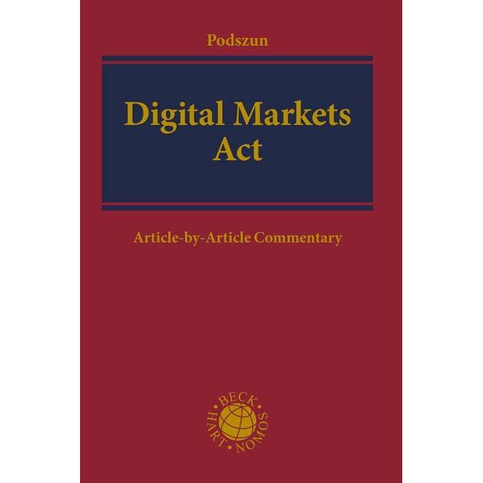 Podszun:Digital Markets Act, Fachbücher von Rupprecht Podszun